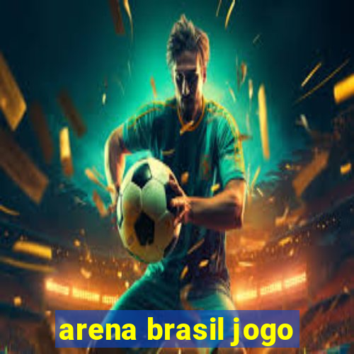 arena brasil jogo